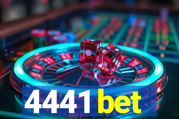 4441 bet